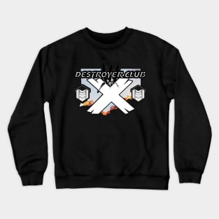 Destroyer Club 2020 Crewneck Sweatshirt